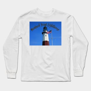 Montauk Point Lighthouse Long Sleeve T-Shirt